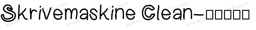 Skrivemaskine Clean字体转换